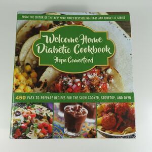Welcome Home Diabetic Cookbook: 450 Easy-To-Prepare Recipes